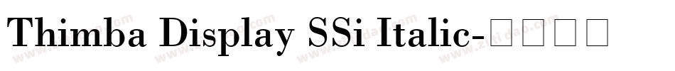 Thimba Display SSi Italic字体转换